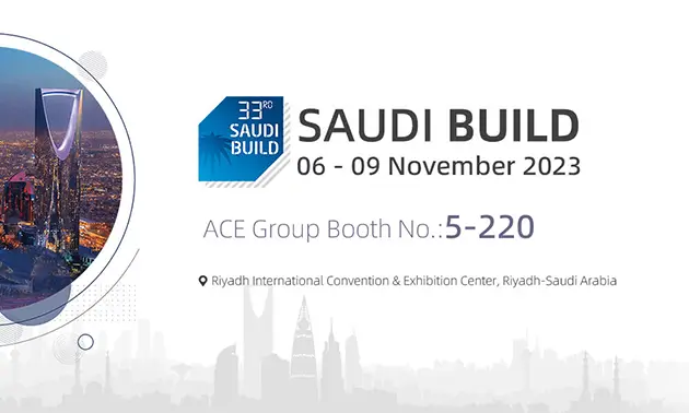 ACE Group Le Invita a Asistir a SAUDI BUILD 2023